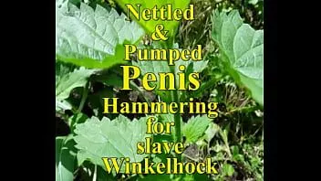 Redare Slave winkelhock pompat penis urzica intepaturi si ciocan